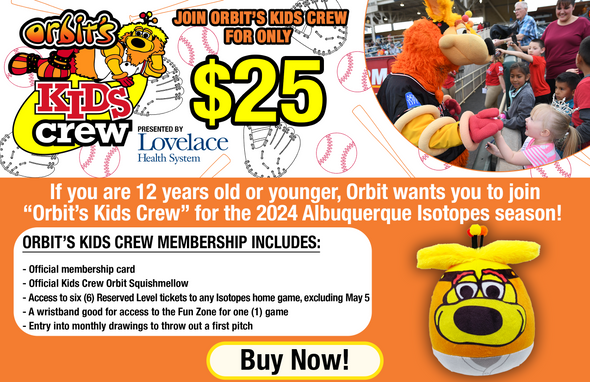 Albuquerque Isotopes Orbit's Kids Crew Membership (12 years & younger)